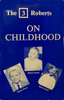 Three Roberts On Childhood